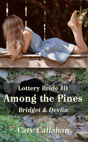 Lottery Bride 11 Among the Pines by Caty Callahan, sweet romances for everyone