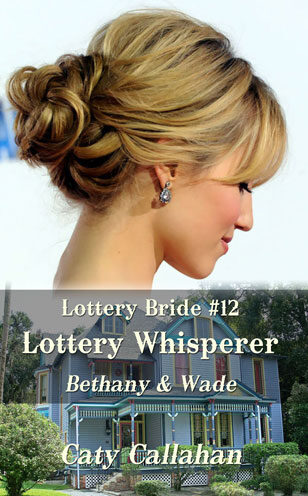 Lottery Bride 12 Lottery Whisperer by Caty Callahan, sweet romances for everyone