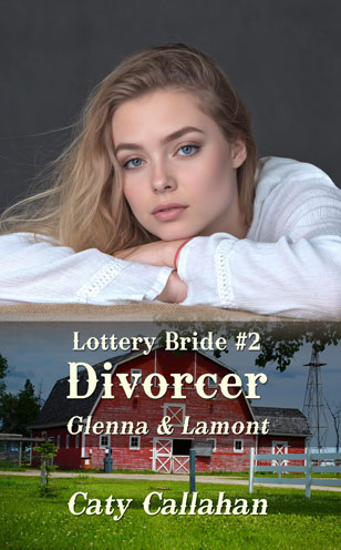 Lottery Bride 2 Divorcer by Caty Callahan, sweet romances for everyone