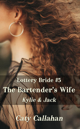 Lottery Bride 5 The Bartender's Wife by Caty Callahan, sweet romances for everyone