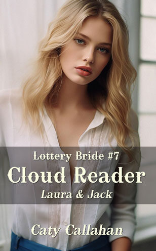 Lottery Bride 7 Cloud Reader by Caty Callahan, sweet romances for everyone
