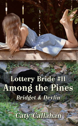 Lottery Bride #11 Among the Pines by Caty Callahan | LotteryBride.com