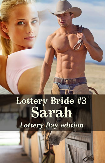 Lottery Bride 3 Sarah Lottery Day edition, a western romance by Caty Callahan | Lottery Bride