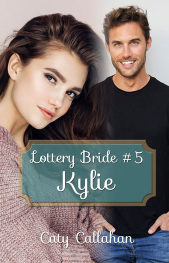 Lottery Bride 5 Kylie (The Bartender's Wife) a western romance by Caty Callahan | Lottery Bride