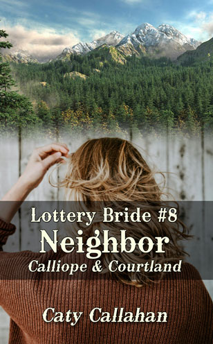 Lottery Bride #8 Neighbor by Caty Callahan | LotteryBride.com